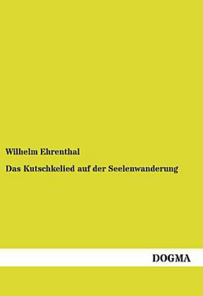 Das Kutschkelied auf der Seelenwanderung