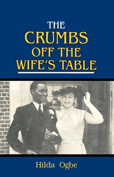 The Crumbs Off the Wife’s Table