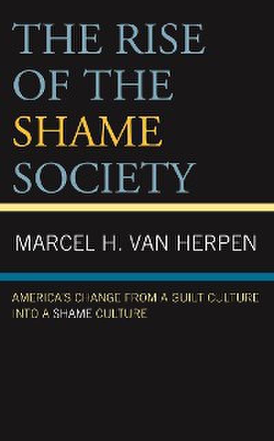 The Rise of the Shame Society