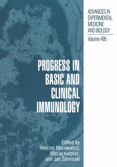 Progress in Basic and Clinical Immunology