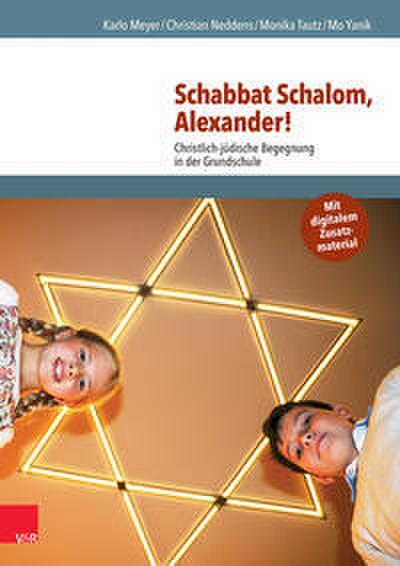 Schabbat Schalom, Alexander!