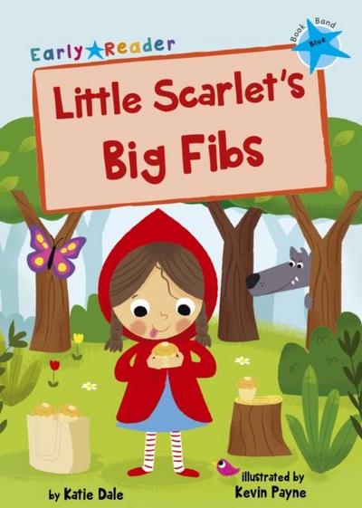 Little Scarlet’s Big Fibs
