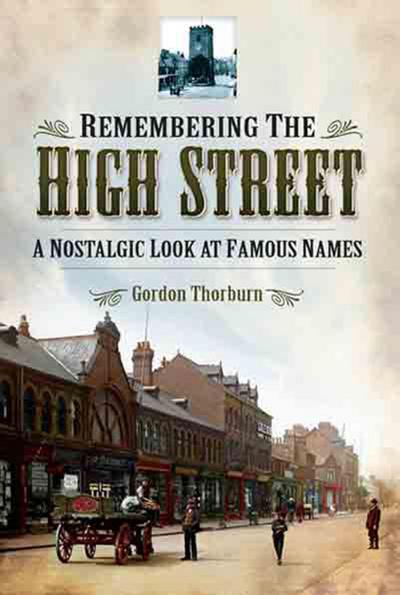 Thorburn, G: Remembering the High Street