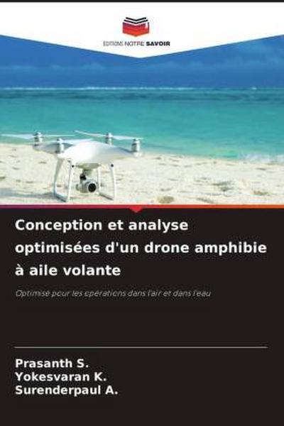 Conception et analyse optimisées d’un drone amphibie à aile volante