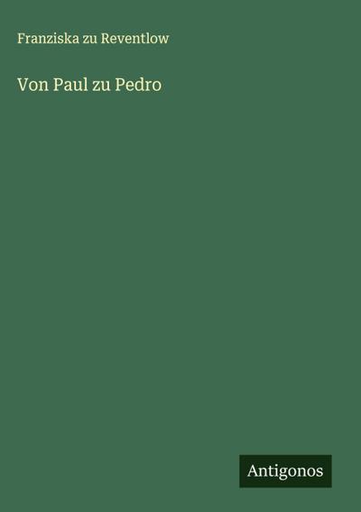 Von Paul zu Pedro
