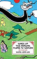Songs of the Dragons Flying to Heaven and Other Plays
