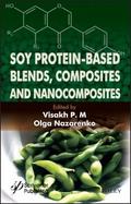 Soy Protein-Based Blends, Composites and Nanocompo