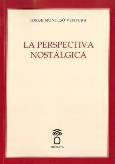 LA PERSPECTIVA NOST?LGICA