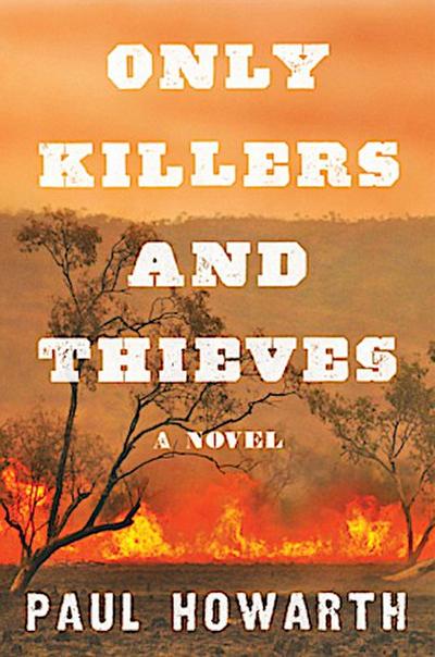 Only Killers and Thieves