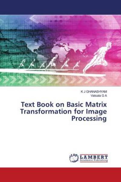 Text Book on Basic Matrix Transformation for Image Processing