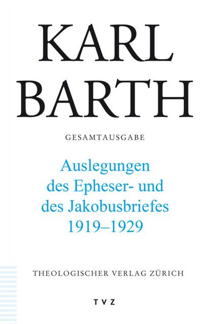 Barth, K: Auslegungen des Epheser- und Jakobusbriefes