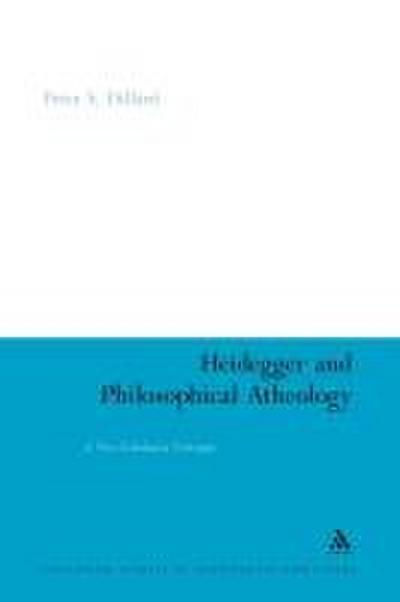Heidegger and Philosophical Atheology