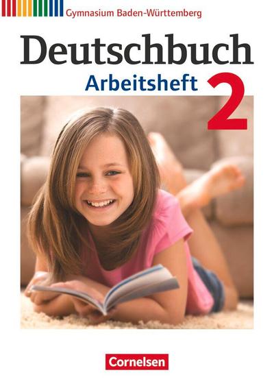 Deutschbuch Gymnasium Band 2: 6. Schuljahr - Baden-Württemberg - Arbeitsheft mit Lösungen