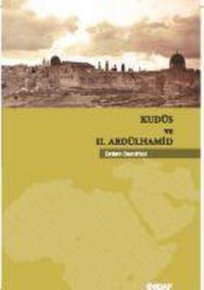 Kudüs ve 2. Abdülhamid