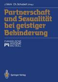 PARTNERSCHAFT UND SEXUALITAET BEI MENSCHEN MIT GEISTIGER BEHINDERUNG
