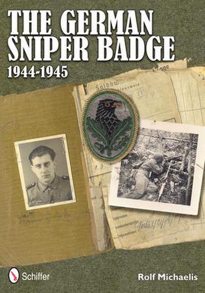 The German Sniper Badge 1944-1945