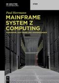 Mainframe System z Computing von Paul Herrmann | Ebook