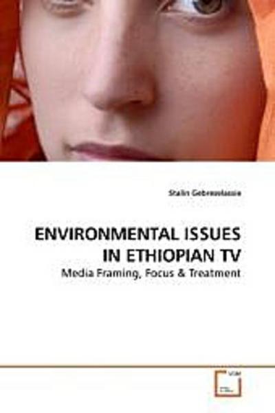 ENVIRONMENTAL ISSUES IN ETHIOPIAN TV