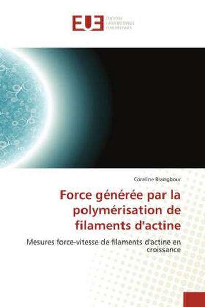 Force générée par la polymérisation de filaments d’actine