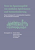 Texte im Spannungsfeld von medialen Spielräumen und Normorientierung