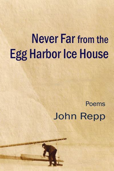 Never Far From the Egg Harbor Ice House