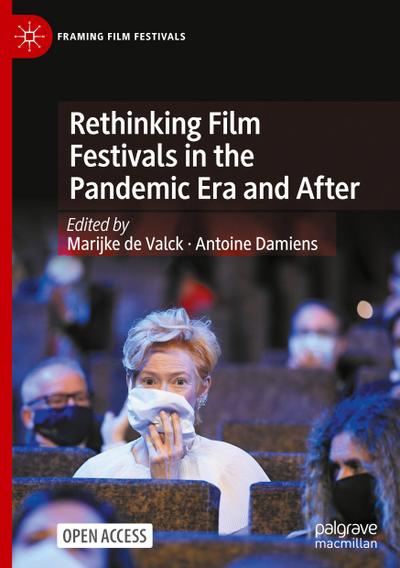 Rethinking Film Festivals in the Pandemic Era and After