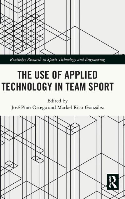 The Use of Applied Technology in Team Sport