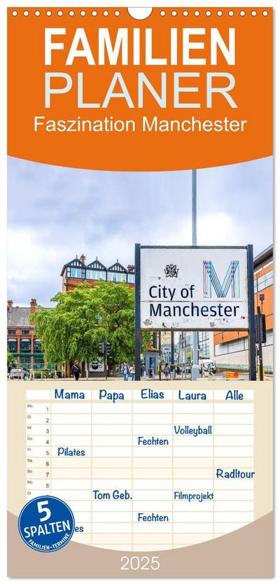 Familienplaner 2025 - Faszination Manchester mit 5 Spalten (Wandkalender, 21 x 45 cm) CALVENDO