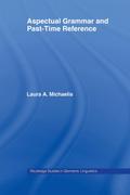Aspectual Grammar and Past Time Reference