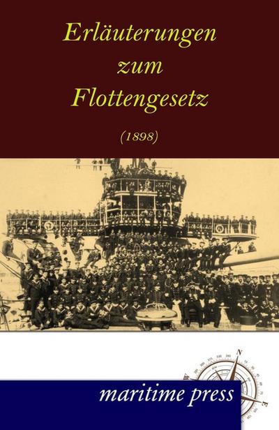 Erlaeuterungen zum Flottengesetz (1898)