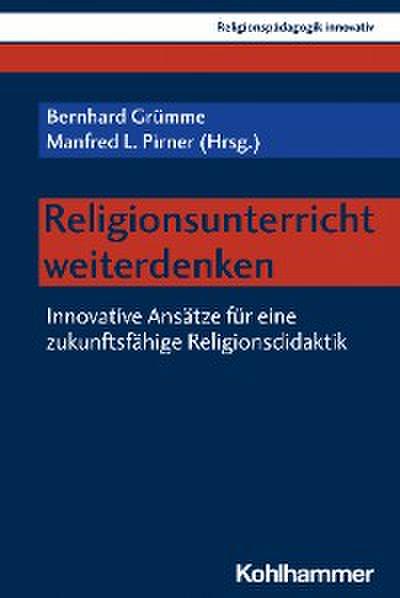 Religionsunterricht weiterdenken