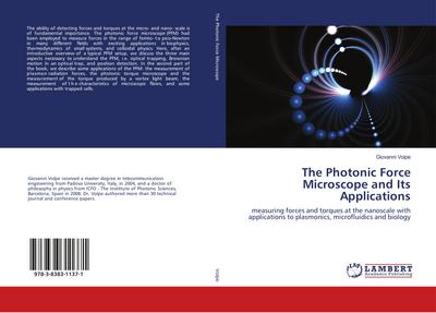 The Photonic Force Microscope and Its Applications