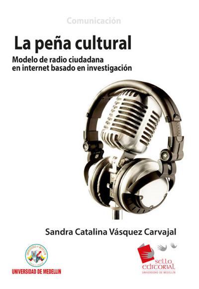 La Peña Cultural: modelo de radio ciudadana en Internet basado en investigación