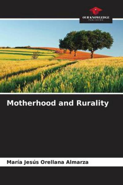 Motherhood and Rurality