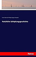 Natürliche Schöpfungsgeschichte