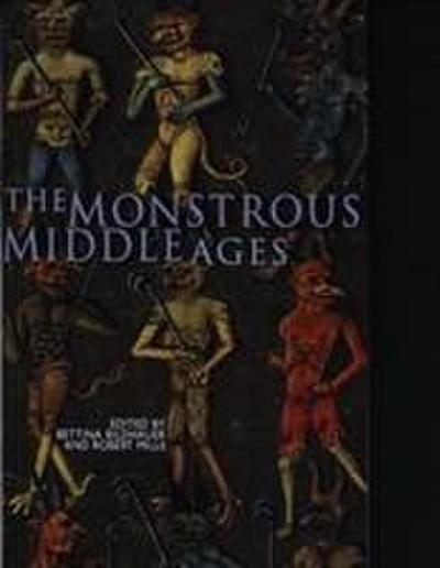 The Monstrous Middle Ages
