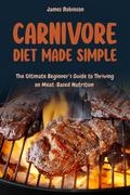 Carnivore Diet Made Simple