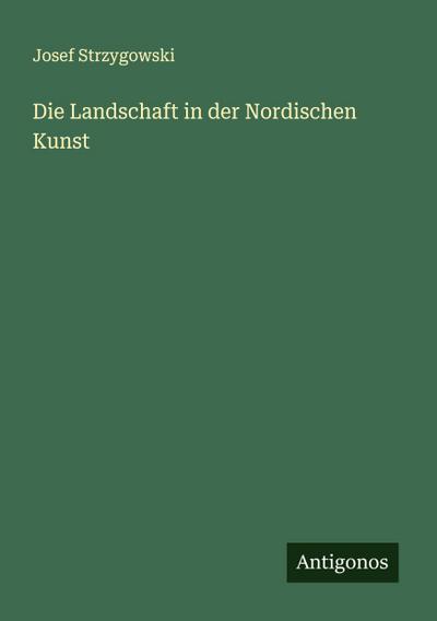 Die Landschaft in der Nordischen Kunst