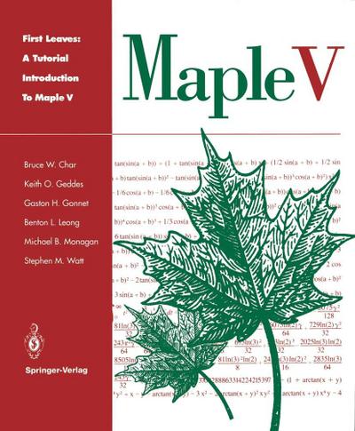 First Leaves: A Tutorial Introduction to Maple V