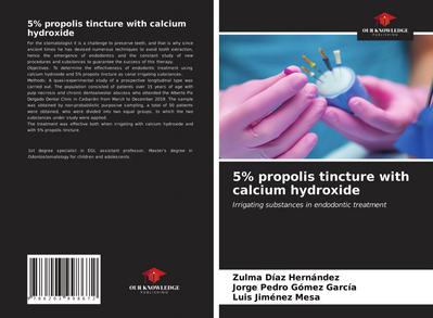 5% propolis tincture with calcium hydroxide