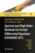 Spectral and High Order Methods for Partial Differential Equations - ICOSAHOM 2012