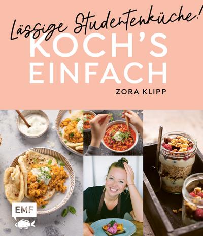 Koch’s einfach - Lässige Studentenküche!