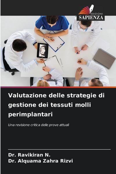 Valutazione delle strategie di gestione dei tessuti molli perimplantari