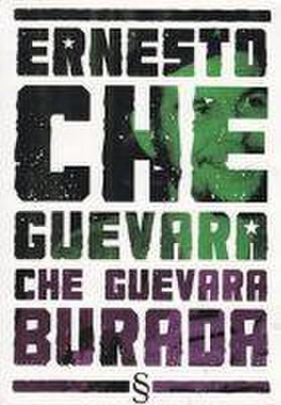 Ernesto Che Guevara Burada - Kücük Bir Secki