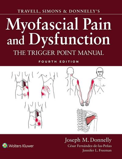 Travell, Simons & Donnelly’s Myofascial Pain and Dysfunction