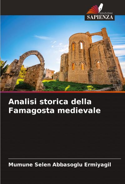 Analisi storica della Famagosta medievale
