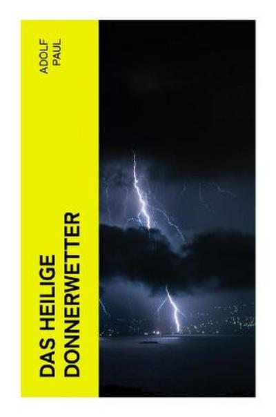 Das heilige Donnerwetter
