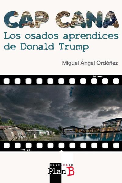 Cap Cana : los osados aprendices de Donald Trump