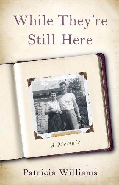 While They’re Still Here