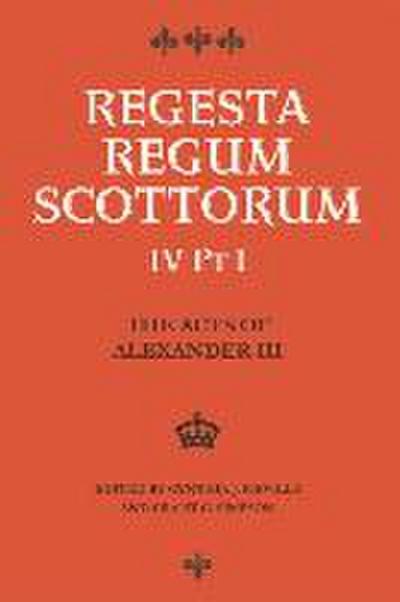 The Acts of Alexander III King of Scots 1249 -1286